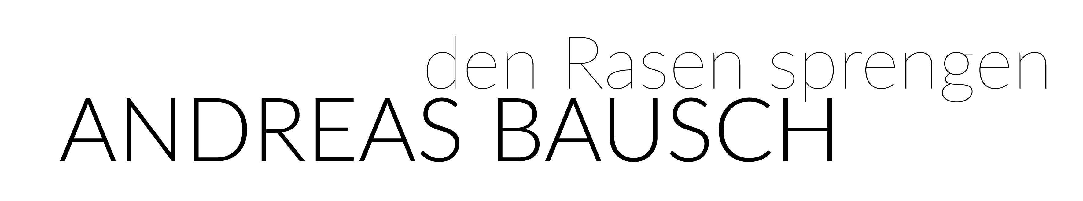 ANDREAS BAUSCH - den Rasen sprengen